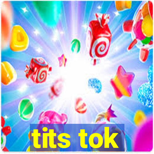 tits tok