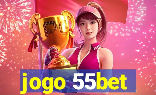 jogo 55bet