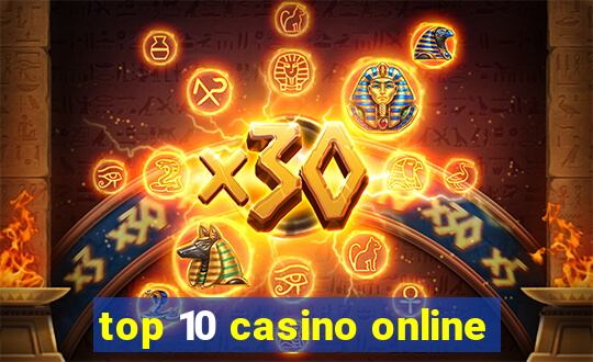 top 10 casino online