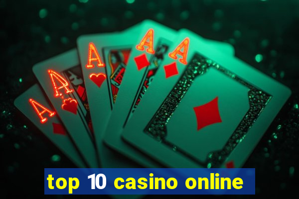 top 10 casino online