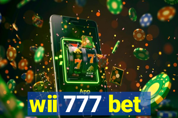 wii 777 bet