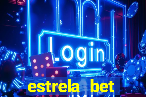 estrela bet deposito minimo