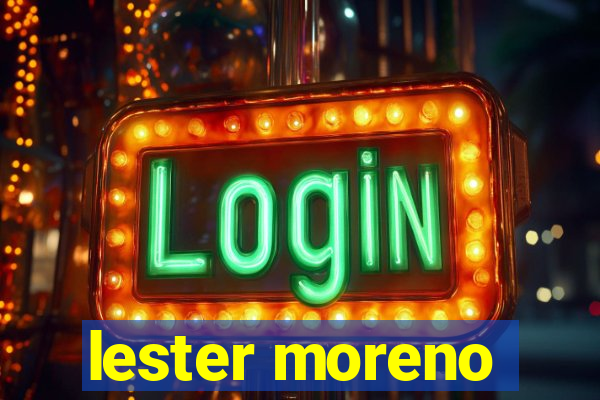 lester moreno