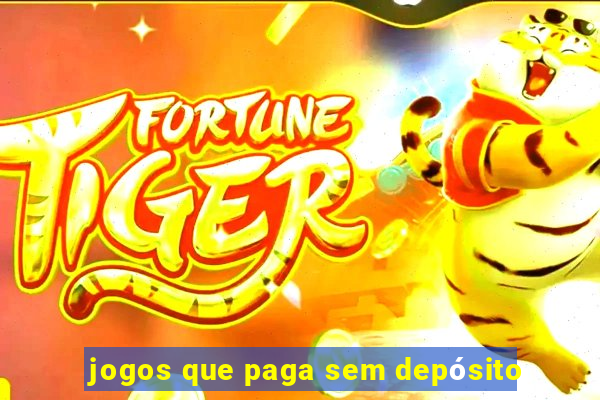 jogos que paga sem depósito