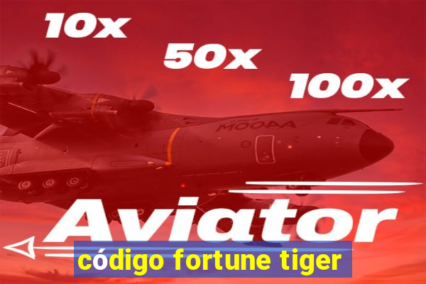 código fortune tiger