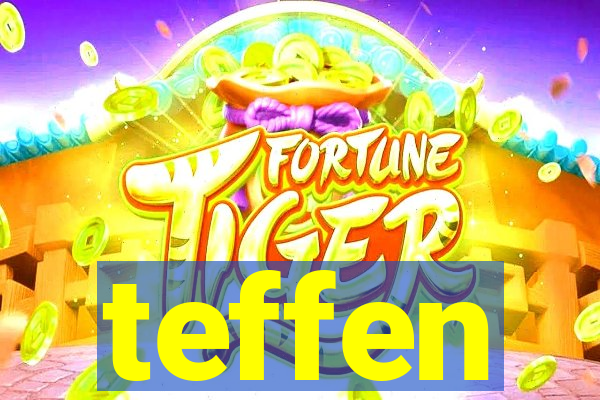 teffen