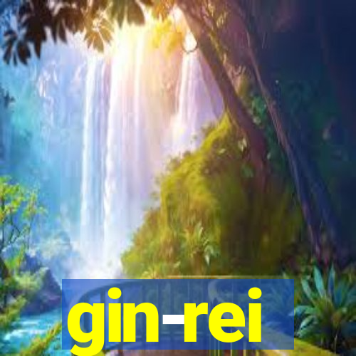 gin-rei