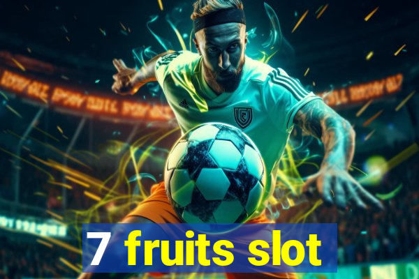 7 fruits slot