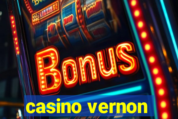 casino vernon