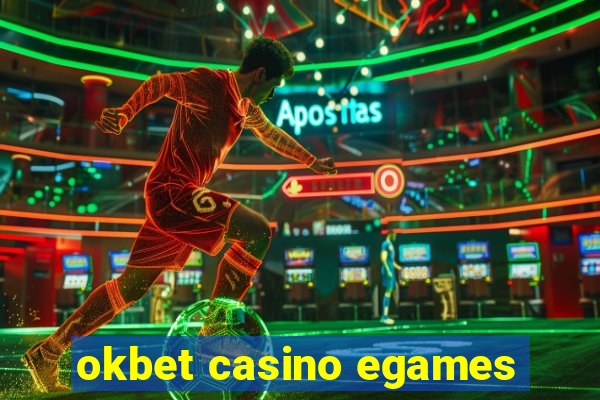 okbet casino egames