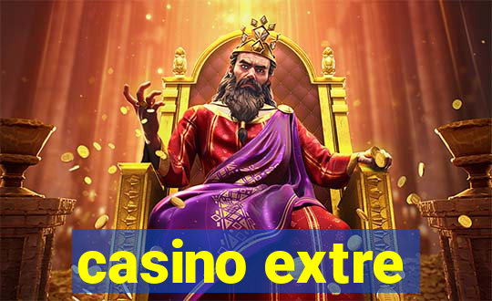 casino extre