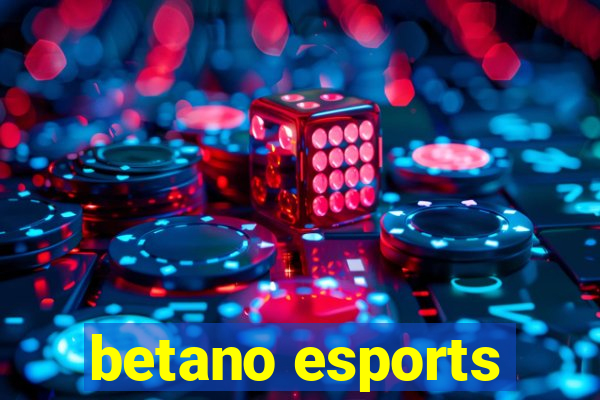 betano esports