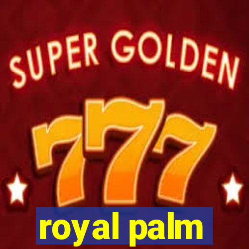 royal palm