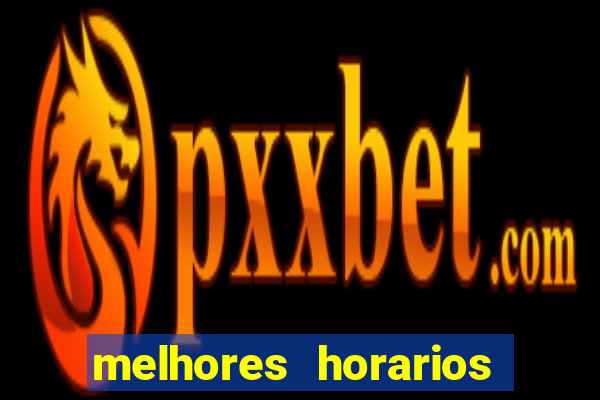 melhores horarios para jogar slot