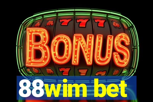 88wim bet