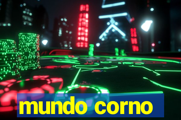 mundo corno