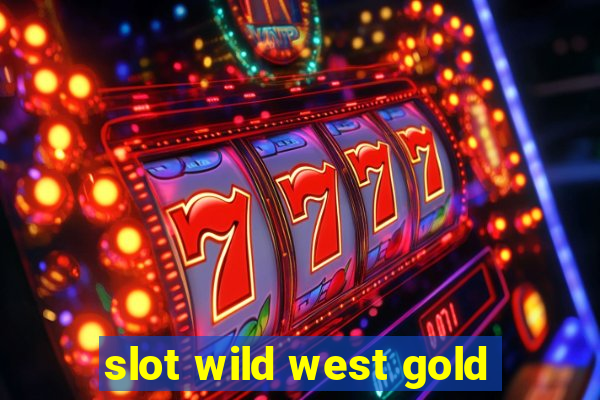 slot wild west gold