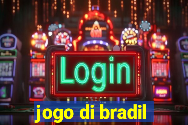 jogo di bradil