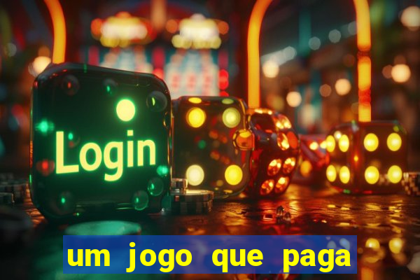 um jogo que paga dinheiro de verdade