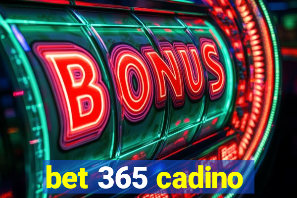 bet 365 cadino