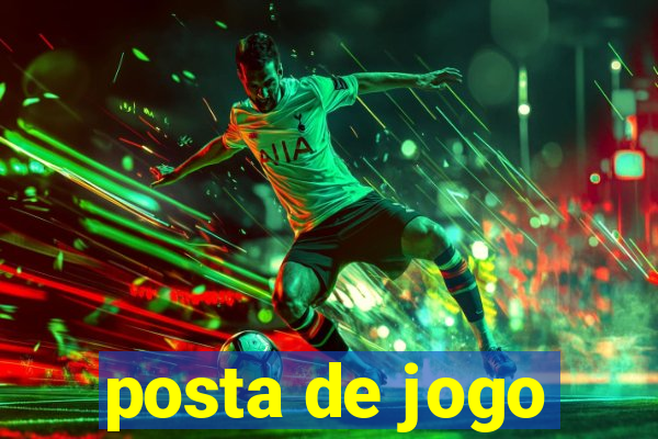 posta de jogo