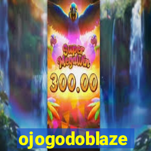 ojogodoblaze