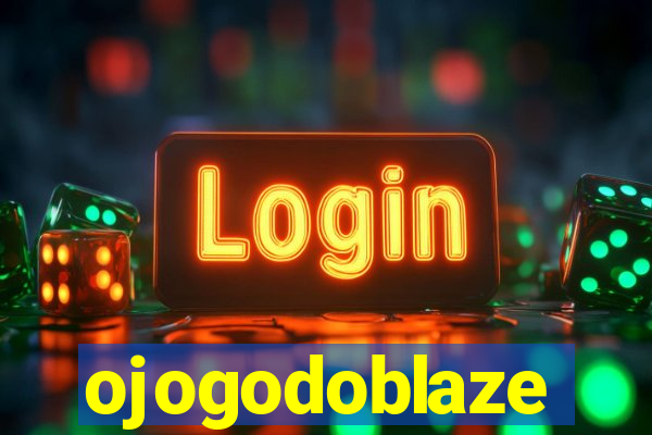 ojogodoblaze