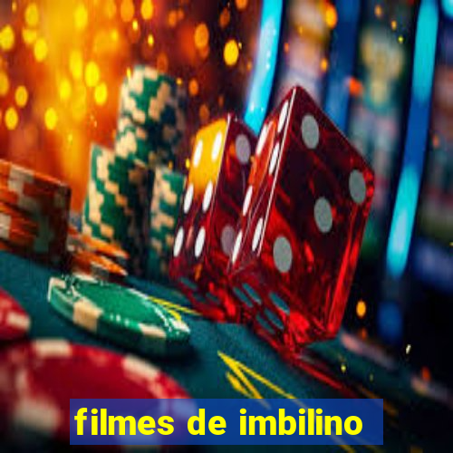 filmes de imbilino