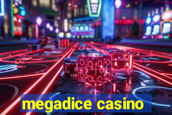 megadice casino