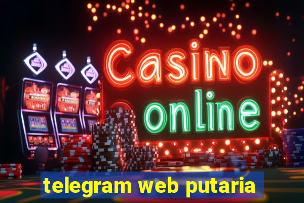 telegram web putaria