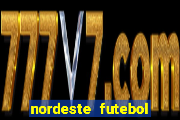 nordeste futebol vip net