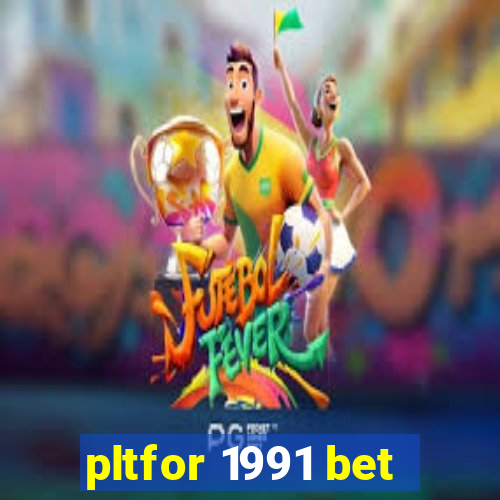 pltfor 1991 bet