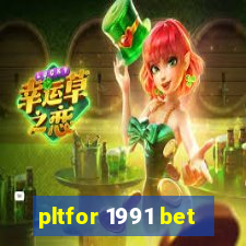 pltfor 1991 bet