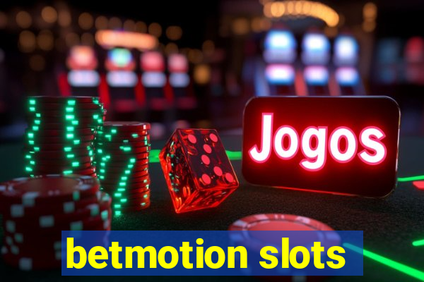 betmotion slots