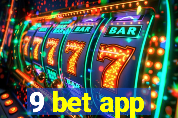 9 bet app