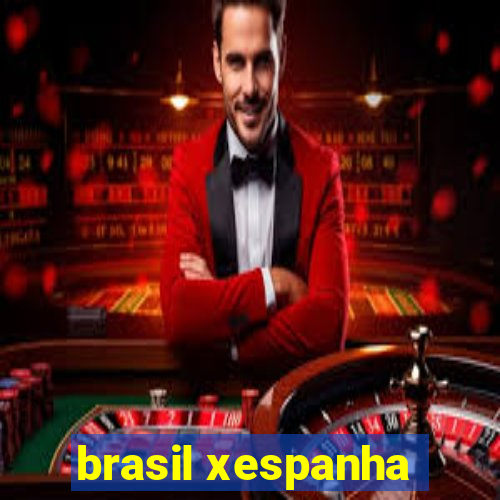 brasil xespanha