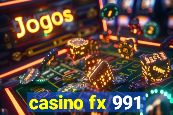 casino fx 991