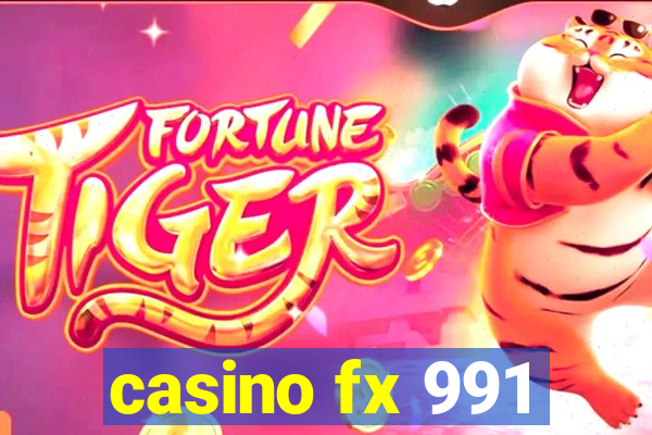 casino fx 991