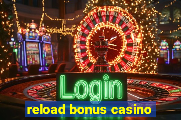 reload bonus casino