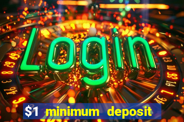 $1 minimum deposit casino new zealand