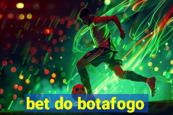 bet do botafogo