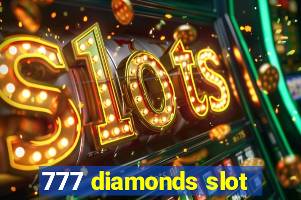 777 diamonds slot