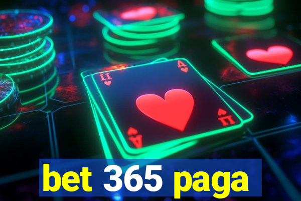 bet 365 paga