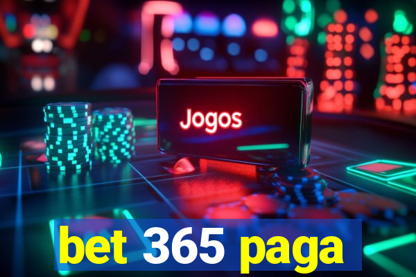 bet 365 paga