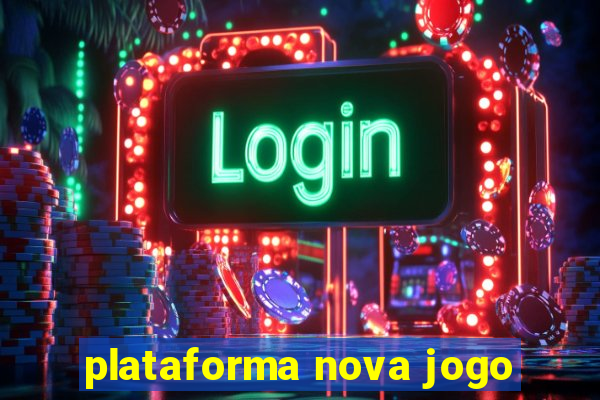 plataforma nova jogo