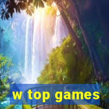 w top games