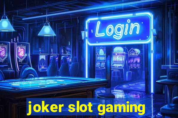 joker slot gaming