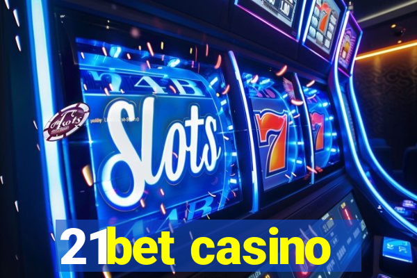 21bet casino