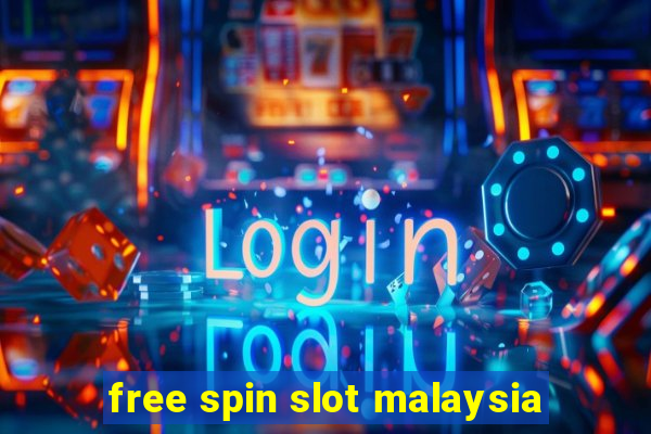 free spin slot malaysia