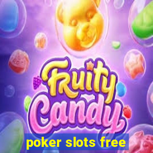 poker slots free